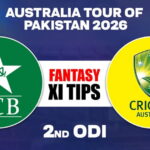 Pakistan vs Australia 2nd ODI Match, Dream 11 Prediction, Fantasy Cricket
